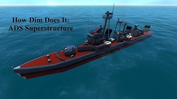 How Dim Does It | Episode 9 - ADS Superstructure | From The Depths