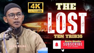 Ibnu Rijal ~ The Lost Ten TRIB35
