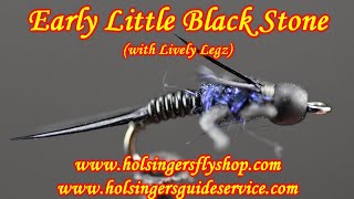 Early Little Black Stone, Holsinger's Fly Shop
