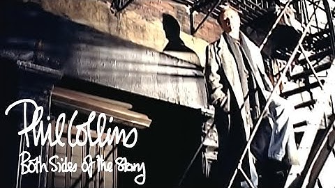 Phil Collins - Both Sides Of The Story (Official Music Video)