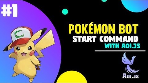 How to make a pokemon discord bot | Aoi.js | Part 1 - Start command