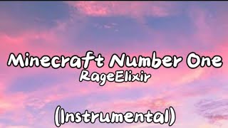 RageElixir- Minecraft Number One (Lyrics + Instrumental)