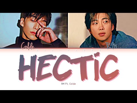 RM (BTS) "Hectic ft  Colde" (Color Coded Lyrics (Han/Rom/Eng/가사)