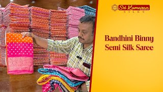Bandhini Binny Semi Silk Saree Restocked Sri Kumaran Silks Salem