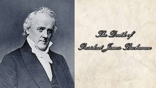 The Death of President James Buchanan | History & Culture Shorts