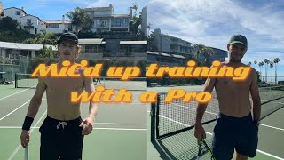 Mic’d up Tennis Training with a Pro