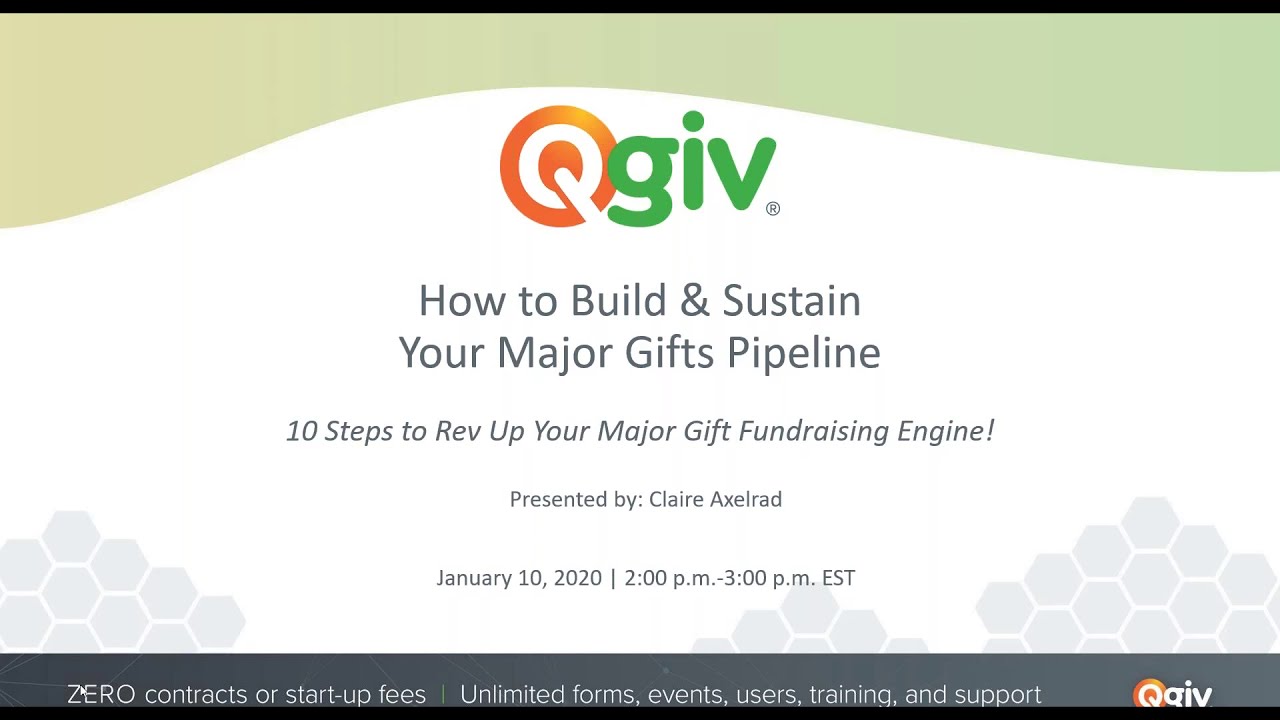 How To Build And Sustain Your Major Gifts Pipeline 10 Steps To Rev Up Your Major Gift Fundraising Engine Qgiv Success Center How To Build And Sustain Your Major Gifts Pipeline 10 Steps To Rev Up Your Major Gift Fundraising Engine Qgiv Success Center