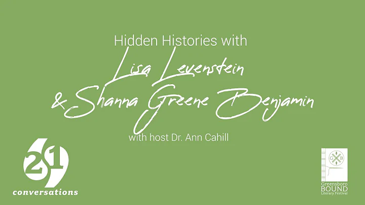 Hidden Histories with Lisa Levenstein & Shanna Gre...