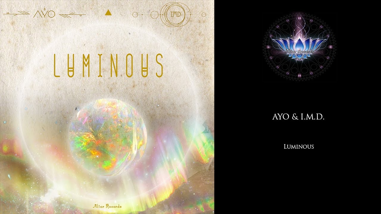 AYO & I.M.D. - Luminous adlı videoyu YouTube'da izle AYO & I.M.D. - Luminous adlı videoyu YouTube'da izle