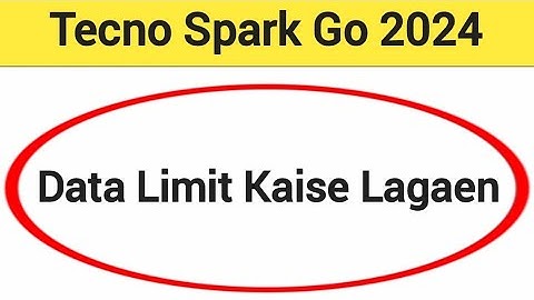 How to set data usege, Tecno Spark go 2024 me data limit Kaise lagaen