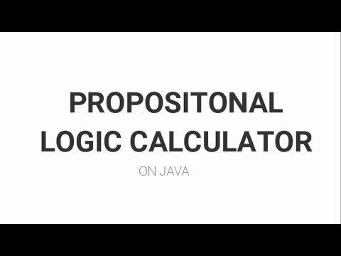 PROPOSITIONAL LOGIC CALCULATOR ON JAVA