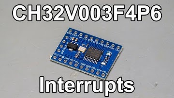 CH32V003F4P6 Tutorial - Part 5 - Interrupts