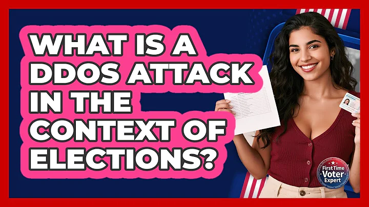 What Is A DDoS Attack In The Context Of Elections? - First Time Voter Expert