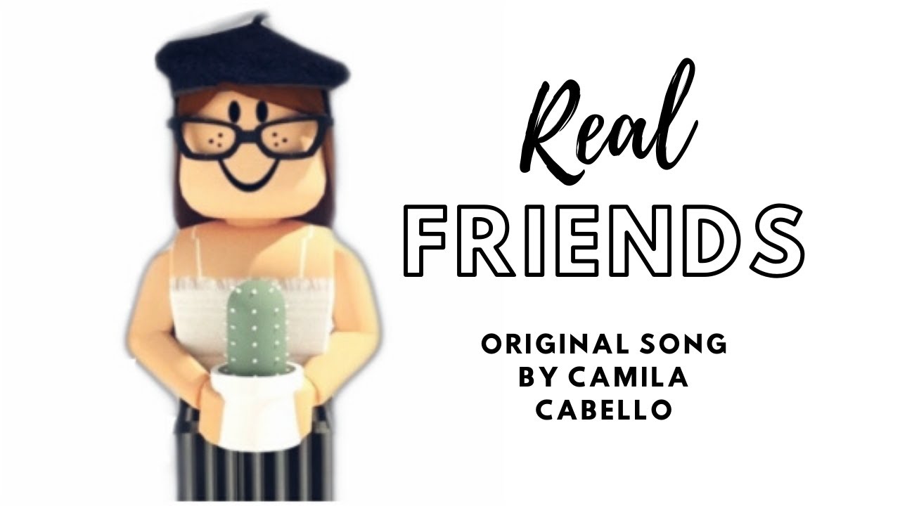real friends music video roblox