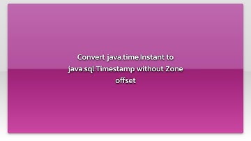Convert java.time.Instant to java.sql.Timestamp without Zone offset