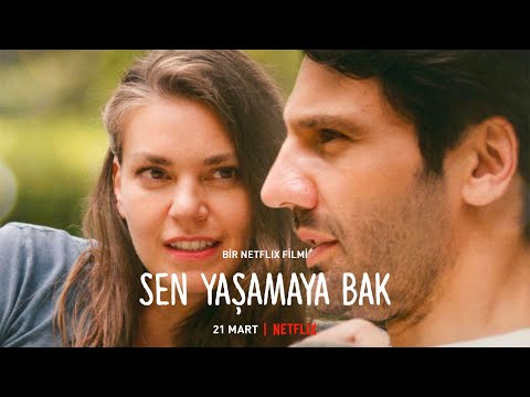 Sen Yaşamaya Bak | Resmi Fragman | Netflix