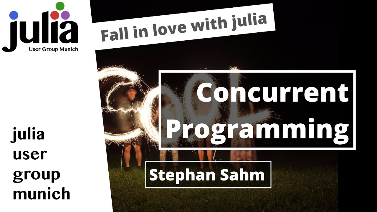 Concurrent programming 101 | Stephan Sahm | Julia User Group Munich ...