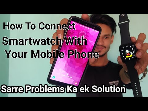 How To Connect Any Smartwatch With Your Mobile Phone / series 6,7,5 Contant Synch Problem Solve