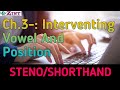 Steno/Shorthand || Interventing Vowels And Position || Chapter-:03 || #education #zintinstitute