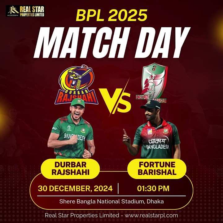 BPL 2025 Fortune Barishal vs Durbar Rajshahi Match Day Real Star