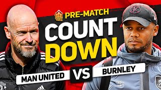 COUNTDOWN TO KICK OFF! Man United vs Burnley