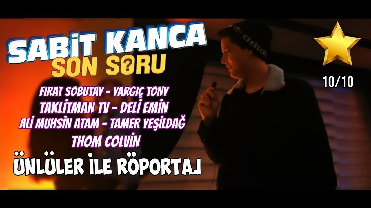 SABİT KANCA : SON SORU GALASINDA ÜNLÜLER İLE RÖPORTAJ !! - YouTube
