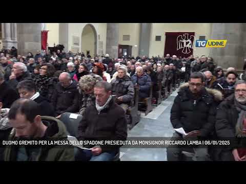 DUOMO GREMITO PER LA MESSA DELLO SPADONE PRESIEDUTA DA MONSIGNOR RICCARDO LAMBA | 06/01/2025