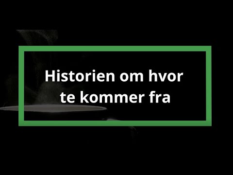 Video: Hvor Kommer Te Fra?