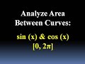 Area Between Curves (sin x & cos x)