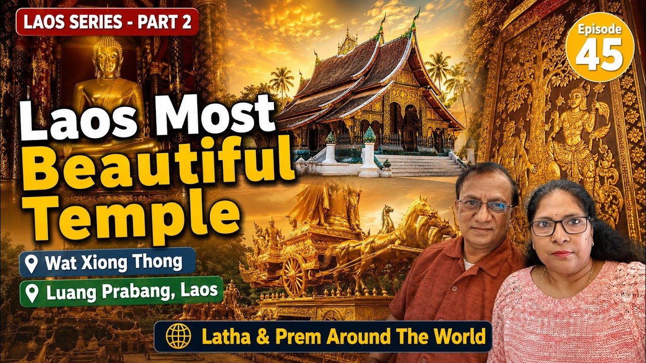 WAT XIENG THONG Luang Prabang Laos Travel Guide & Ancient Temple Tour 🇱🇦