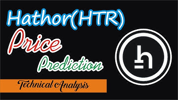 Hathor (HTR) Coin Price Prediction | HTR Analysis | Hathor Crypto Technical Analysis | Prediction