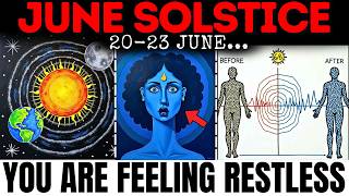 🚨Tomorrow Is The June Solstice (Your Body is Changing Spiritually, Watch Before It's TOO LATE)