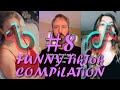 Funny TikTok Compilation #8 / TikTok Magic