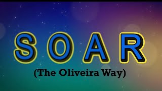 SOAR (The Oliveira Way)