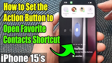 iPhone 15/15 Pro Max: How to Set the Action Button to Open Favorite Contacts Shortcut