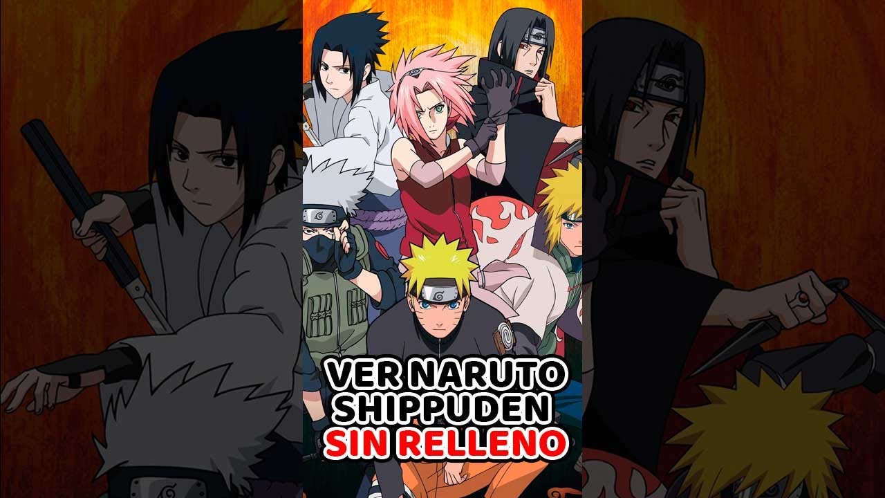 Como Ver Naruto Shippuden Sin Relleno • zoNeflix