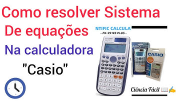 Como resolver Sistema de equações na máquina calculadora Casio FX-991ES Plus, de forma fácil.
