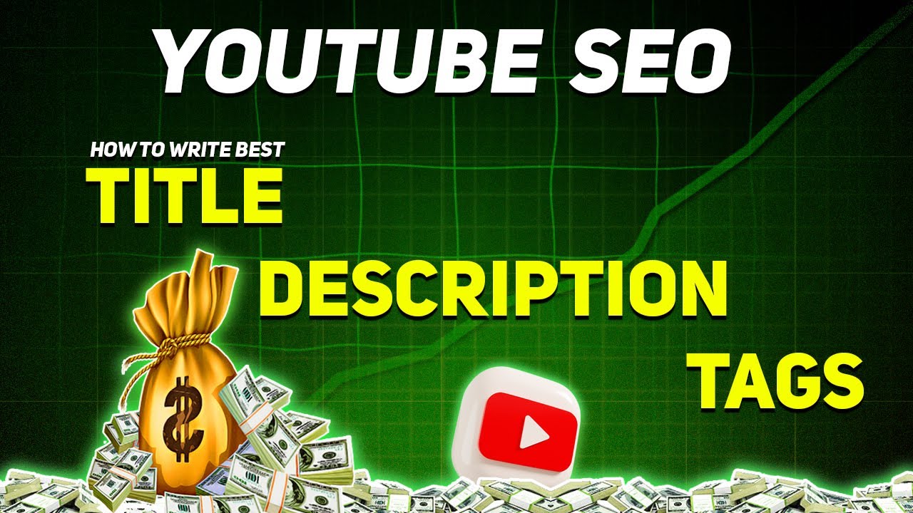 How to Write Best TITLE, TAGS, DESCRIPTION for More Views on YouTube