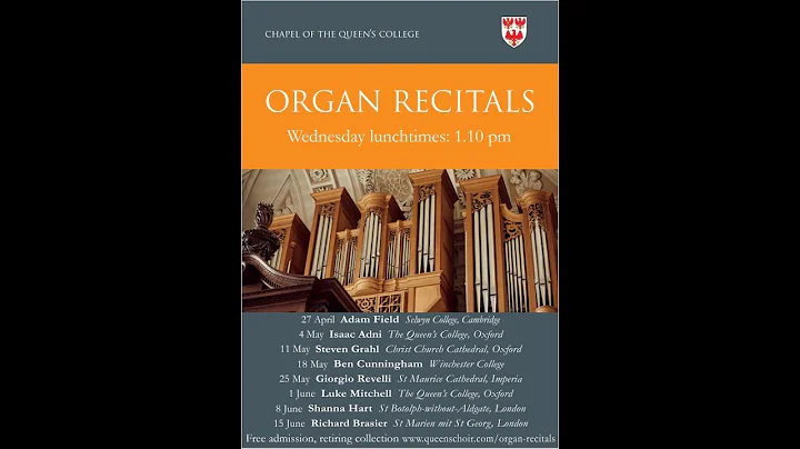 Richard Brasier - Live Organ Recital from The Queen's College, Oxford. 1.10pm, 15 June, 2022