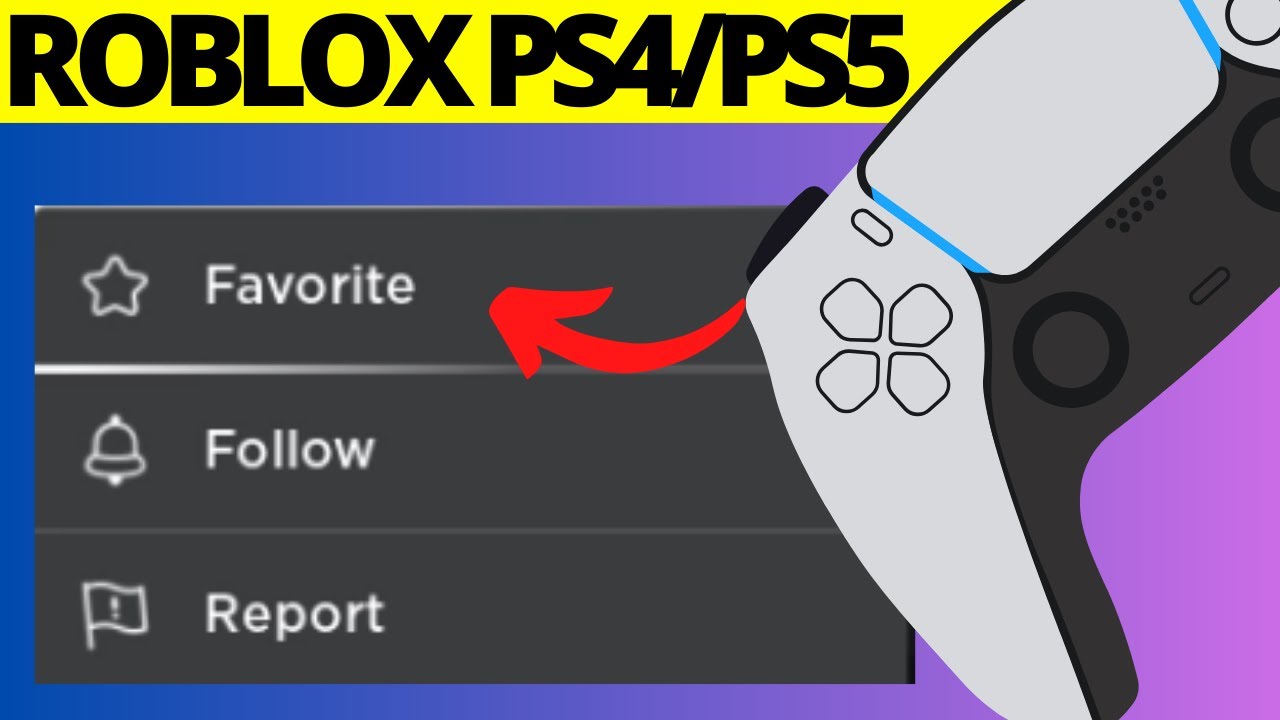 How To Favorite Experience On Roblox Playstation PS4 PS5 YouTube