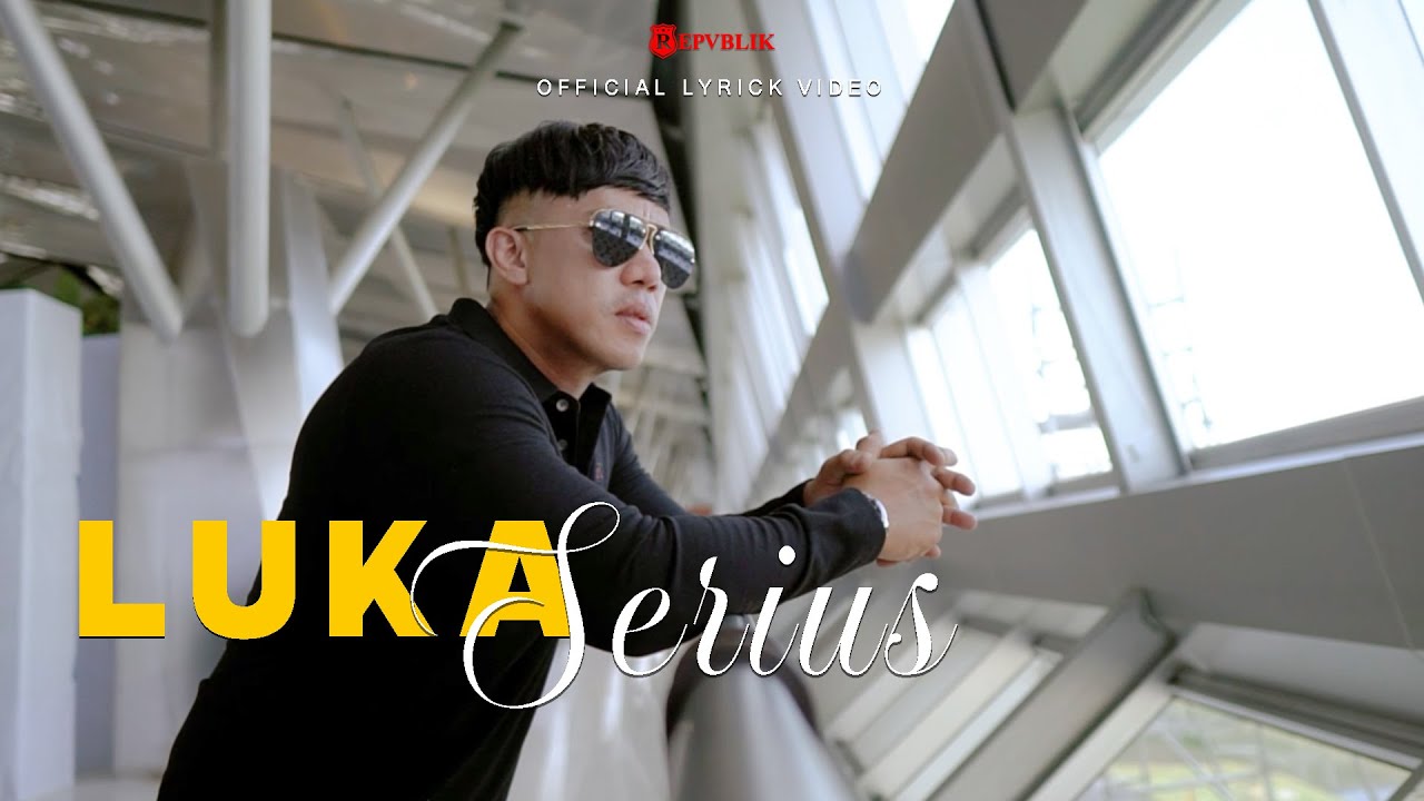 Repvblik - Luka Serius | Official Lirik Video