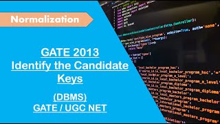 GATE 2013 | Identify The Candidate Keys If The Functional Dependency Is Given For The Table.