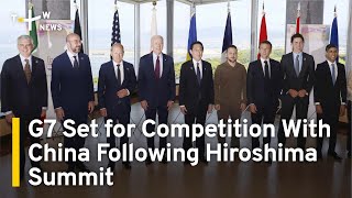 G7 Set for Competition With China Following Hiroshima Summit | TaiwanPlus News