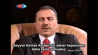 Muhsin Yazıcıoğlu Seyyid Ahmet Arvasi'yi anlatıyor ... Resimi