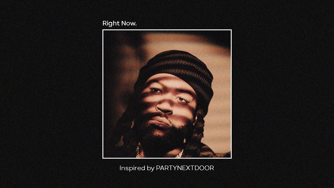 free // right now. - PARTYNEXTDOOR Type Beat 2020