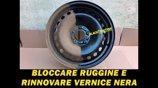 Rinnovare Cerchi Arrugginiti