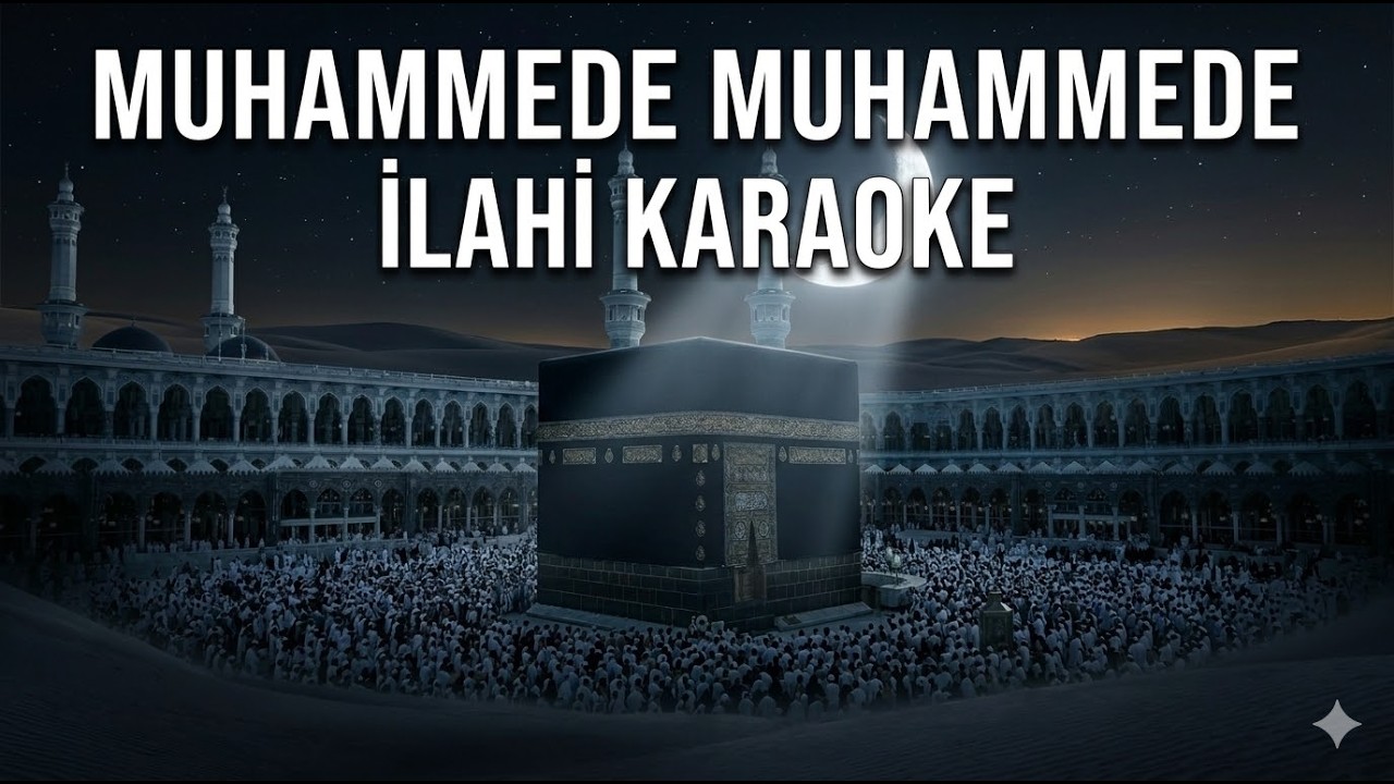 Muhammede Muhammede - Ilahi Karaoke 2026 ( Yüksek Kalite )