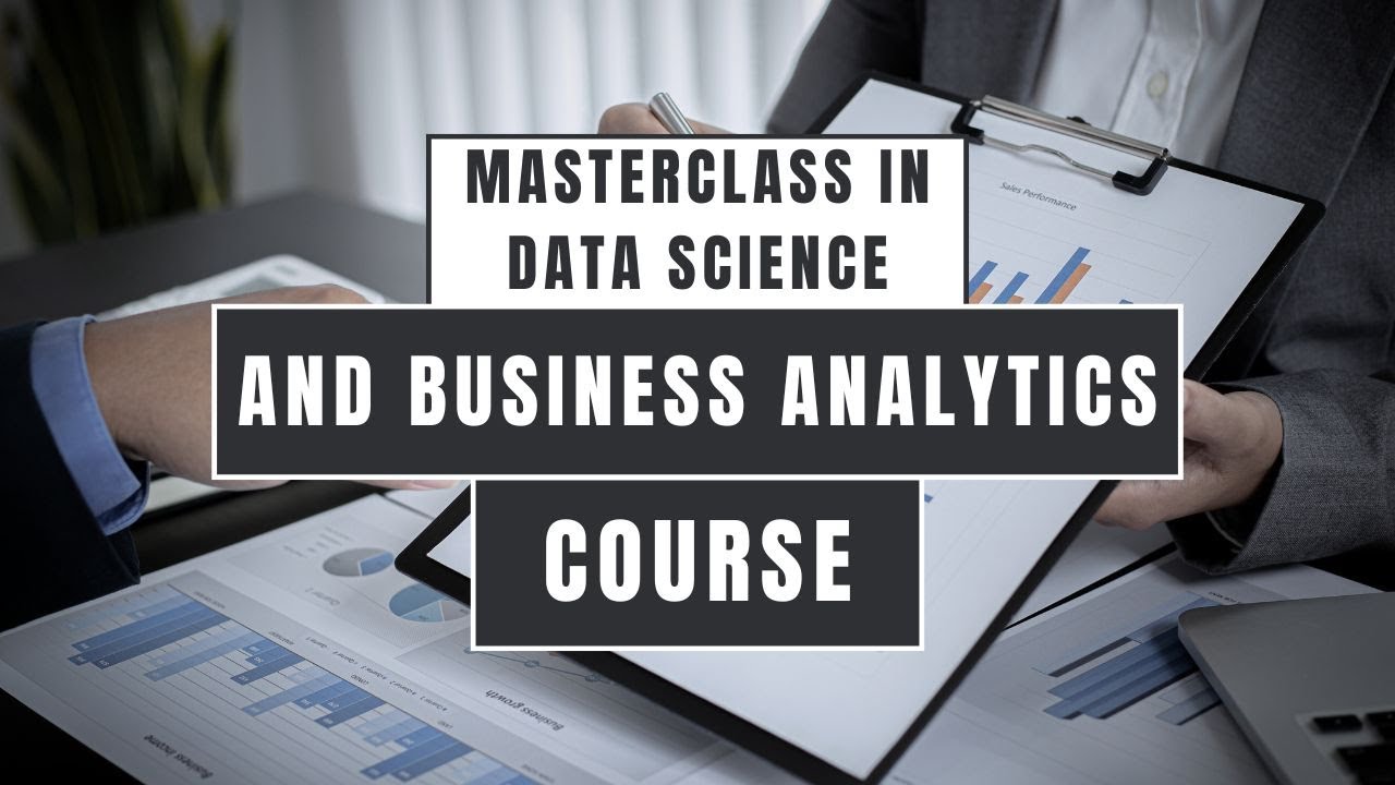 Masterclass in Data Science and Business Analytics Course - YouTube
