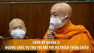 Ngưng chức vụ trụ trì chùa Kỳ Quang 2 (Q.Gò Vấp, TP.HCM) đối với HT.Thích Thiện Chiếu