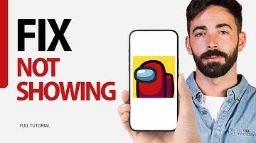 How To Fix Not Showing On Among Us Game App 2024